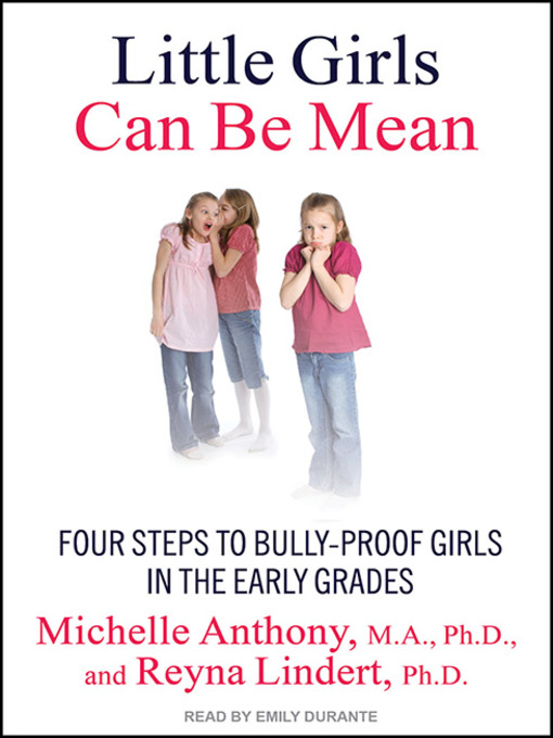 Title details for Little Girls Can Be Mean by Michelle Anthony, M.A., Ph.D. - Available